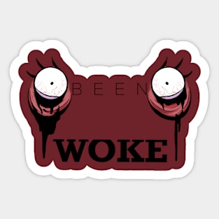 Been woke Sticker